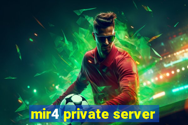 mir4 private server